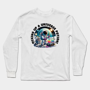 Mixing up a Universe Potion - Funny Cute Astronaut Long Sleeve T-Shirt